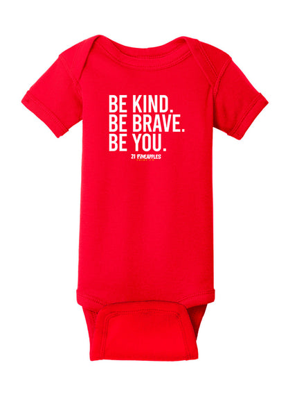 Be Kind Be Brave Be You Baby Onesie