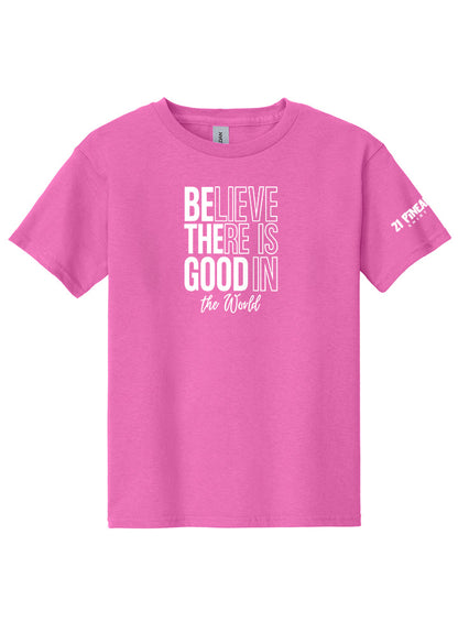 Believe There Is Good In The World Youth Tee