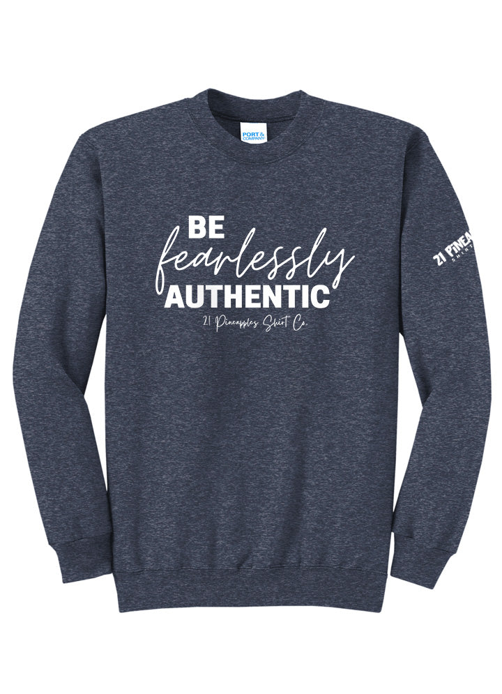 Be Fearlessly Authentic Crewneck