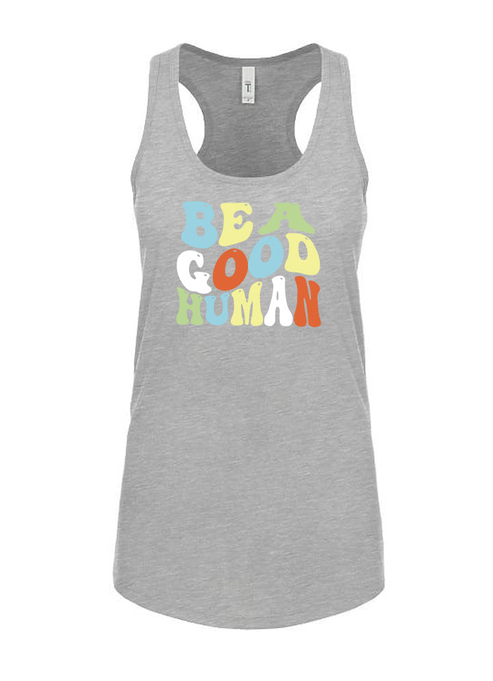 Be A Good Human Groovy Women's Racerback Tank