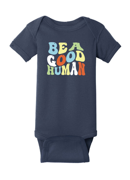 Be A Good Human Groovy Baby Onesie