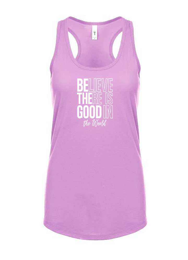 Believe There Is Good In The World Women's Racerback Tank