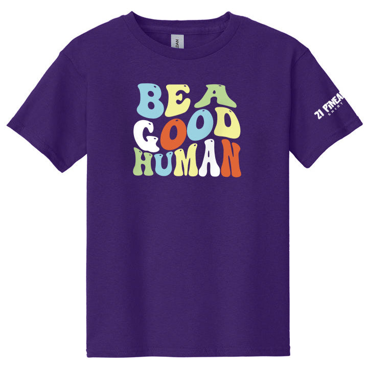Be A Good Human Groovy Youth Tee