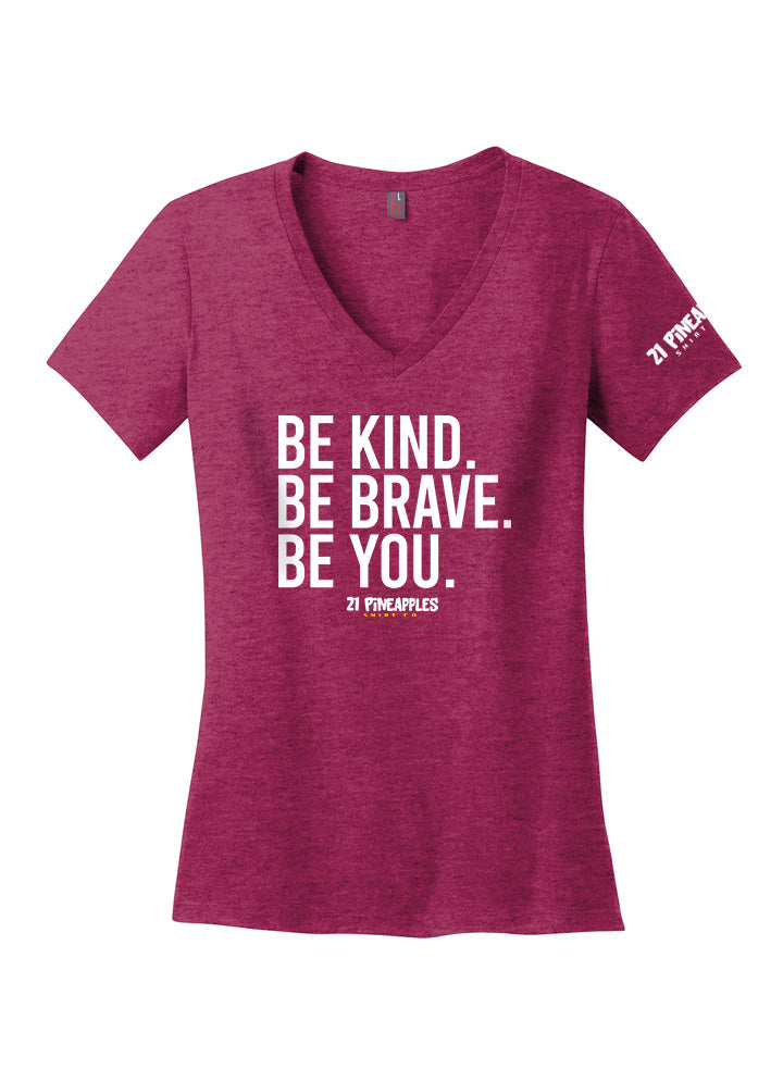 Be Kind Be Brave Be You Women's V-neck