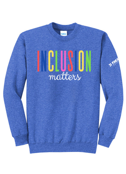 Inclusion Matters Crewneck