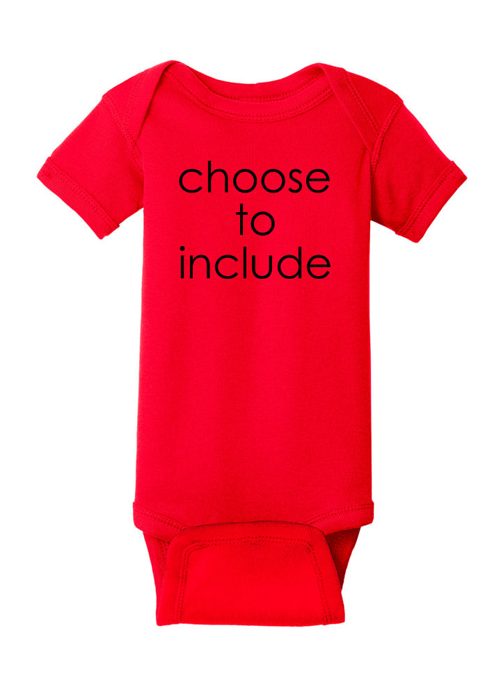 Choose To Include Baby Onesie