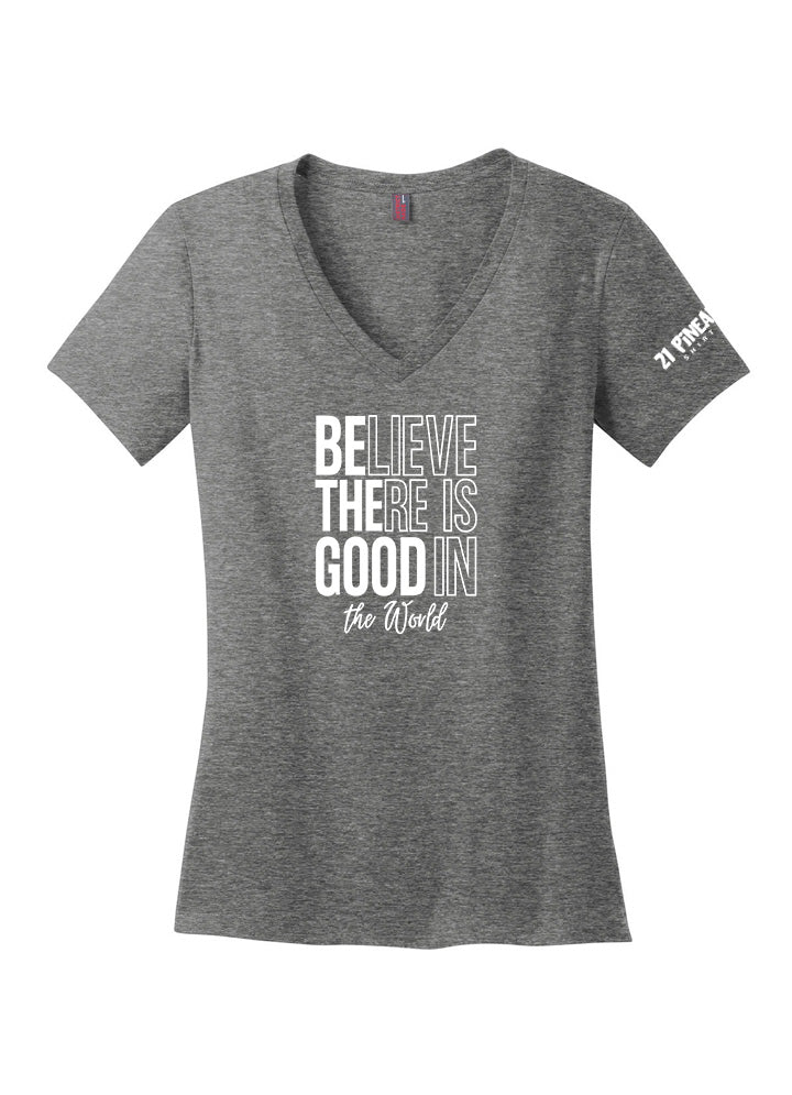 Believe There Is Good In The World Women's V-Neck
