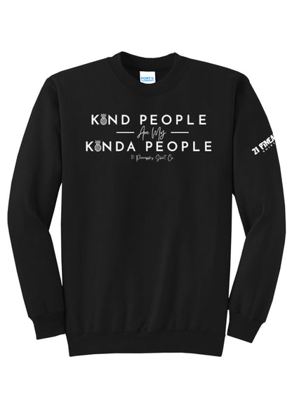 Kind People Are My Kinda People Crewneck