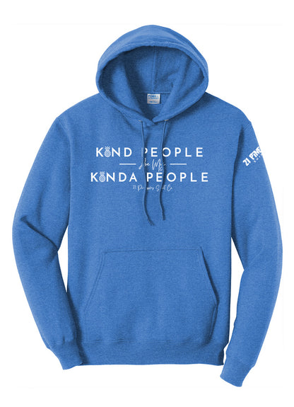 Kind People Are My Kinda People Hoodie