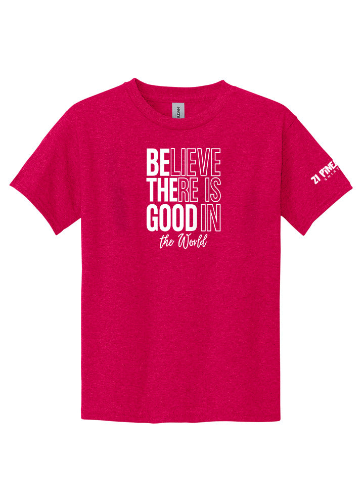 Believe There Is Good In The World Youth Tee