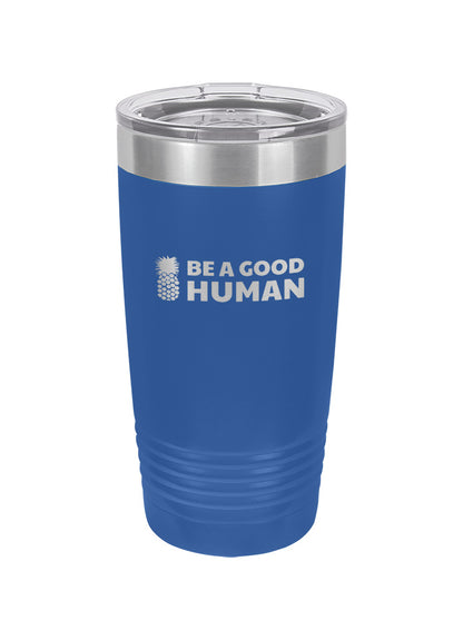 Be A Good Human Main Laser Etched Tumbler