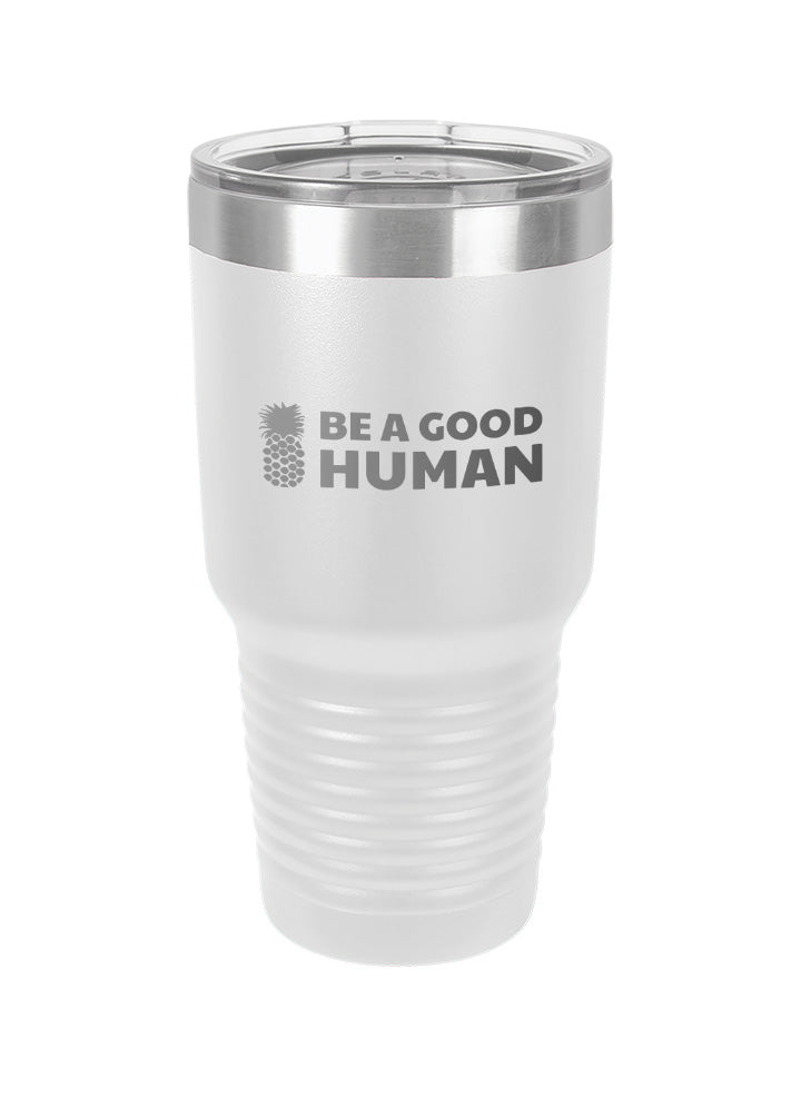 Be A Good Human Main Laser Etched Tumbler