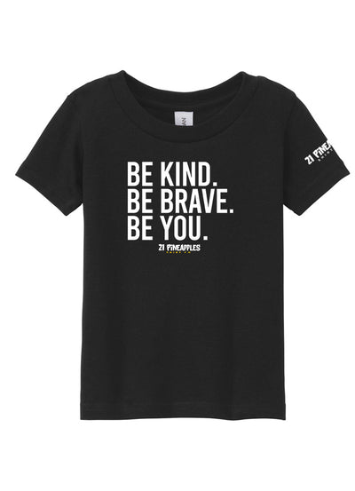Be Kind Be Brave Be You Toddler Tee