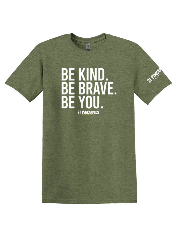 Be Kind Be Brave Be You Softstyle Tee