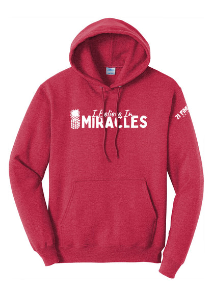 I Believe In Miracles Hoodie