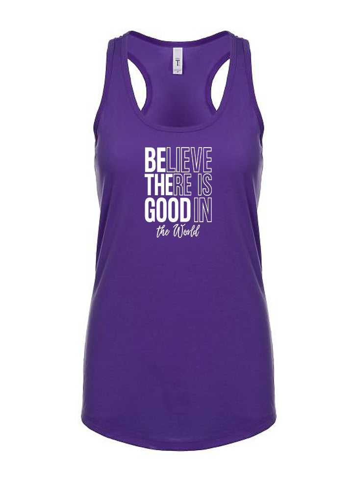 Believe There Is Good In The World Women's Racerback Tank