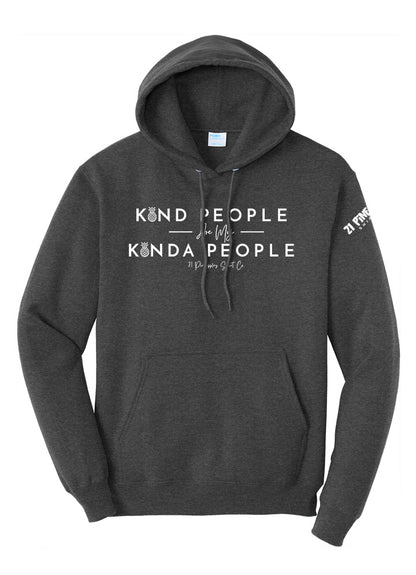 Kind People Are My Kinda People Hoodie