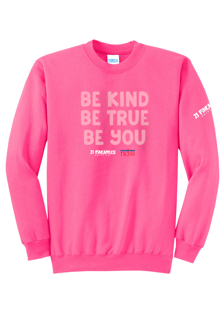 Be Kind Be True Be You Crewneck