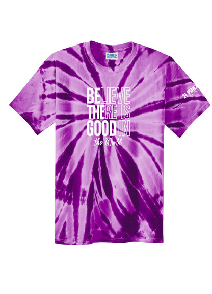 Believe There Is Good In The World Tie Dye Tee