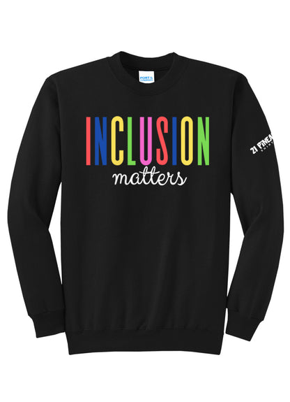 Inclusion Matters Crewneck