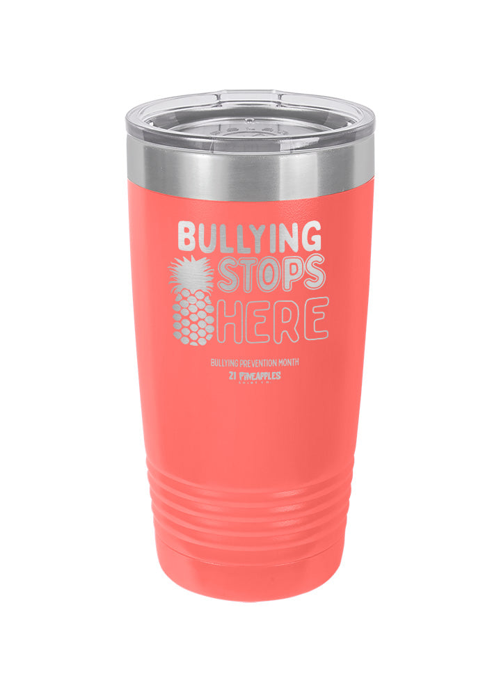 Bullying Stops Here Laser Etched Tumbler
