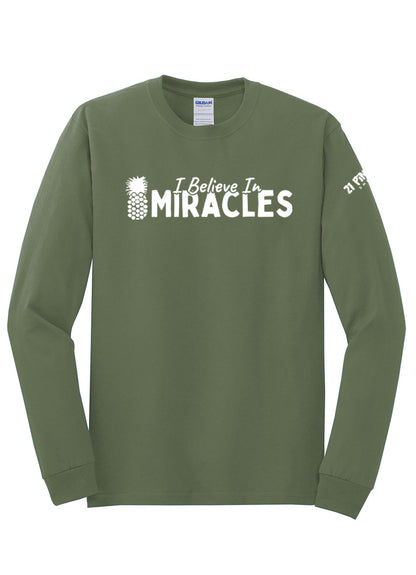 I Believe In Miracles Long Sleeve