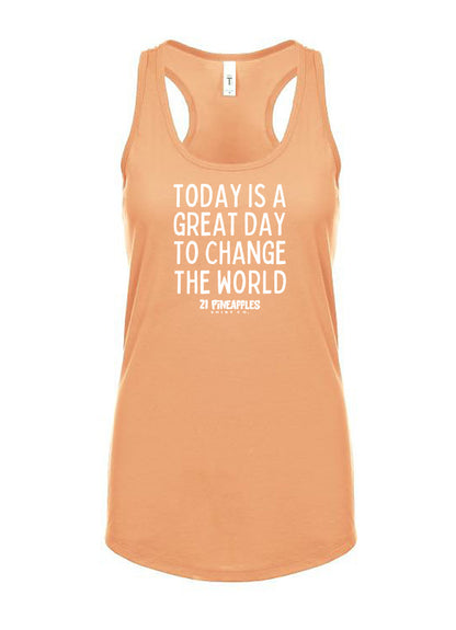 Great Day To Change The World Women's Racerback Tank