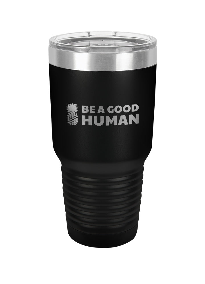 Be A Good Human Main Laser Etched Tumbler