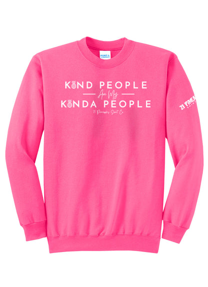 Kind People Are My Kinda People Crewneck