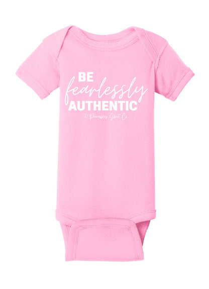 Be Fearlessly Authentic Baby Onesie