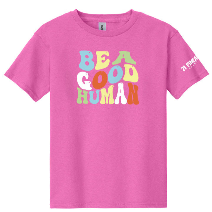 Be A Good Human Groovy Youth Tee