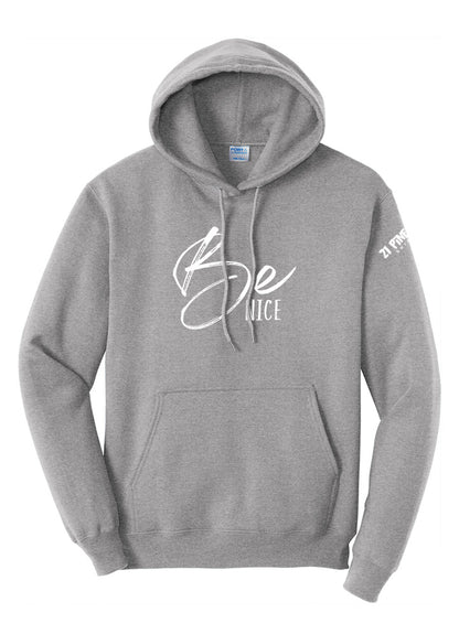 Be Nice Hoodie