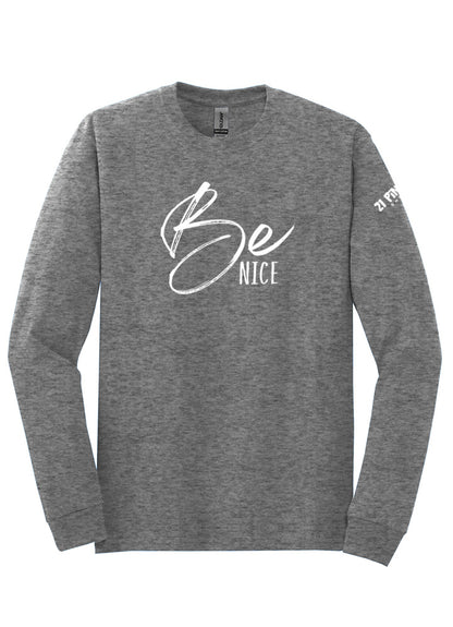 Be Nice Long Sleeve