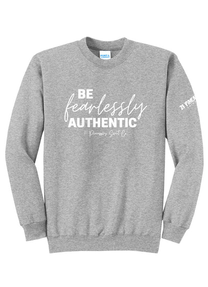 Be Fearlessly Authentic Crewneck