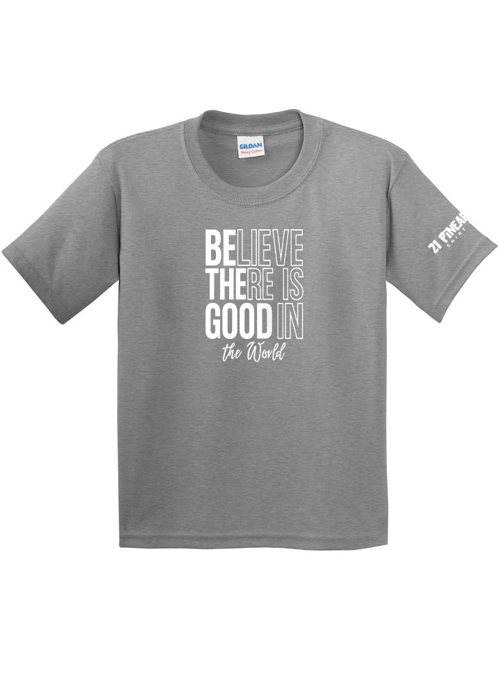 Believe There Is Good In The World Youth Tee