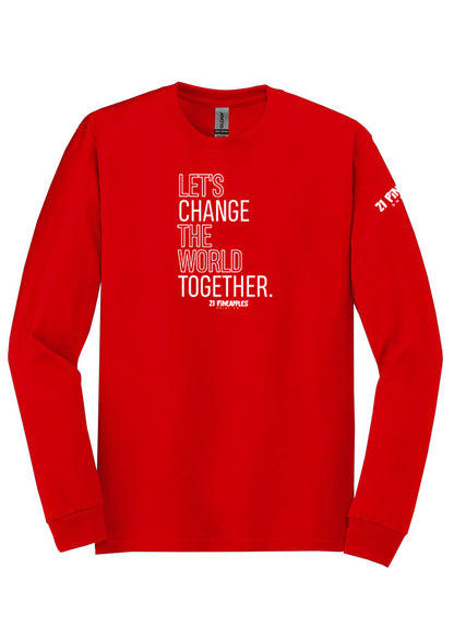 Let's Change the World Together Long Sleeve