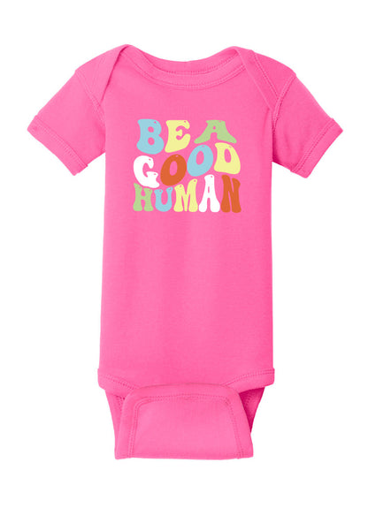 Be A Good Human Groovy Baby Onesie