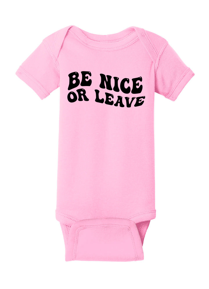 Be Nice or Leave Baby Onesie