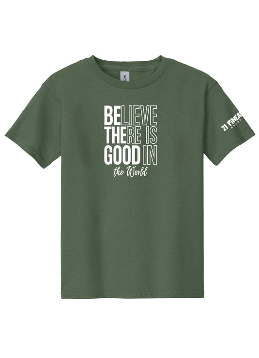 Believe There Is Good In The World Youth Tee