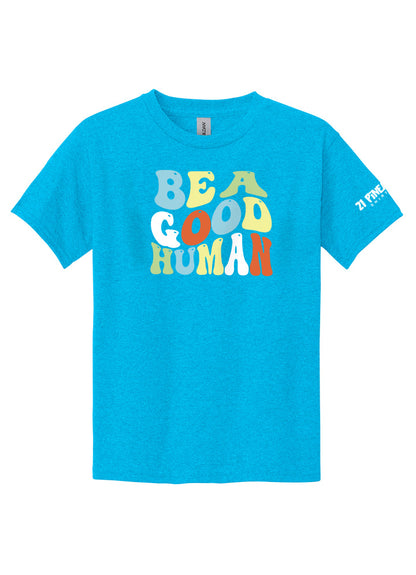 Be A Good Human Groovy Youth Tee