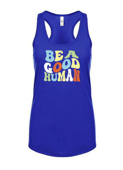 Be A Good Human Groovy Women's Racerback Tank