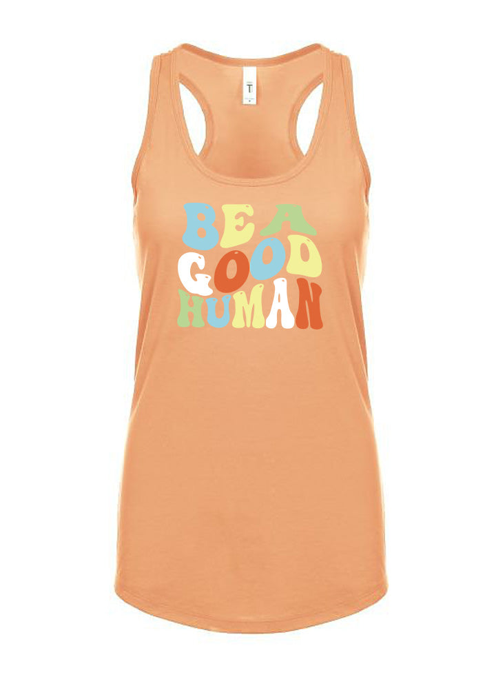 Be A Good Human Groovy Women's Racerback Tank