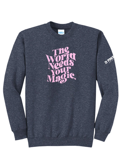 The World Needs Your Magic Crewneck