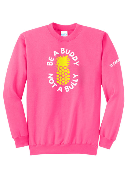 Be A Buddy Not A Bully Crewneck