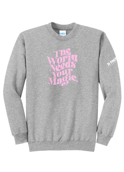 The World Needs Your Magic Crewneck