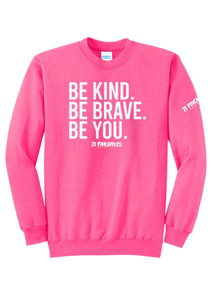 Be Kind Be Brave Be You Crewneck