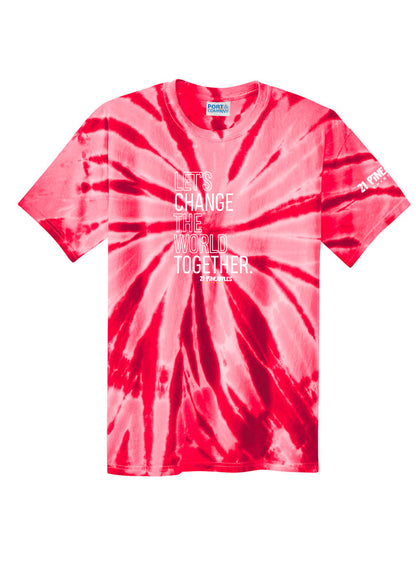 Let's Change the World Together  Tie Dye Tee