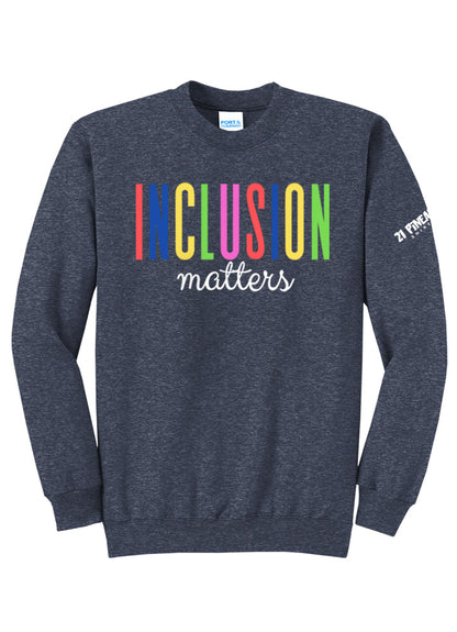 Inclusion Matters Crewneck