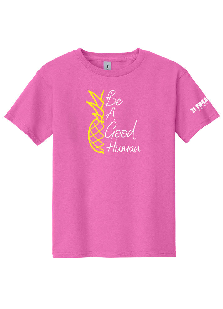 Be A Good Human Pineapple Script Youth Tee