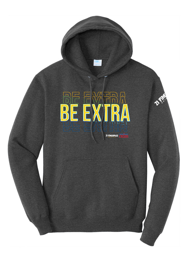 Be Extra Hoodie